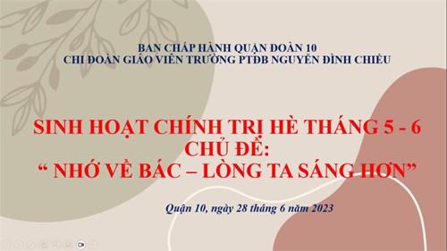 Sinh hoạt chính trị hè tháng 5-6 chủ đề  Nhớ về Bác - lòng ta sáng hơn 